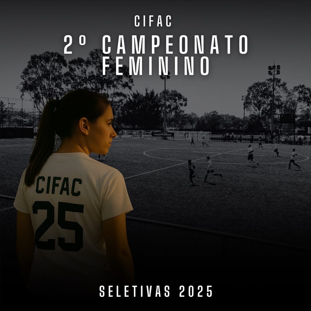 CIFAC Feminino 2025 - Seletivas Abertas
